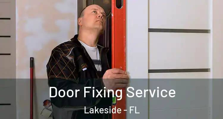  Door Fixing Service Lakeside - FL
