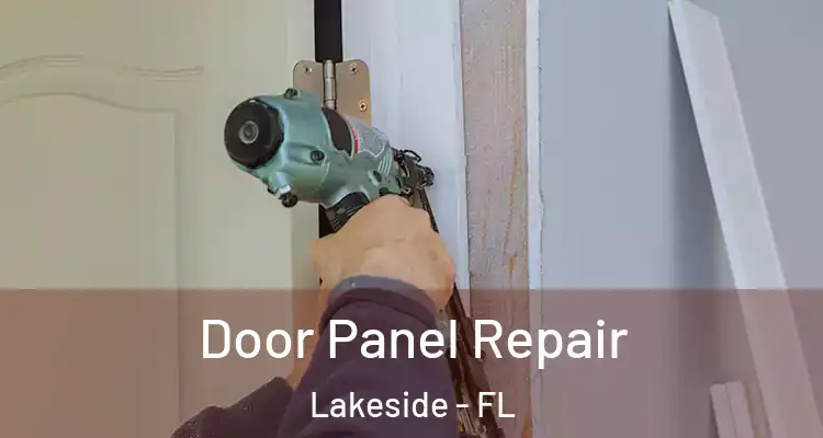  Door Panel Repair Lakeside - FL