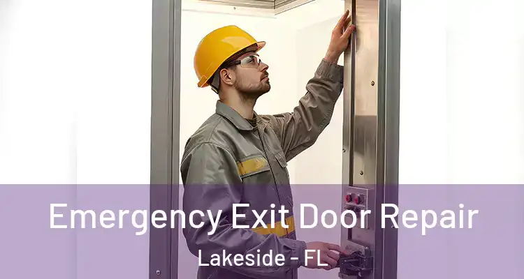  Emergency Exit Door Repair Lakeside - FL