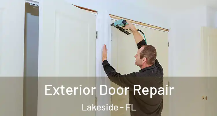  Exterior Door Repair Lakeside - FL