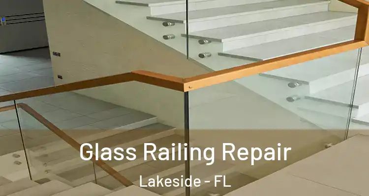  Glass Railing Repair Lakeside - FL