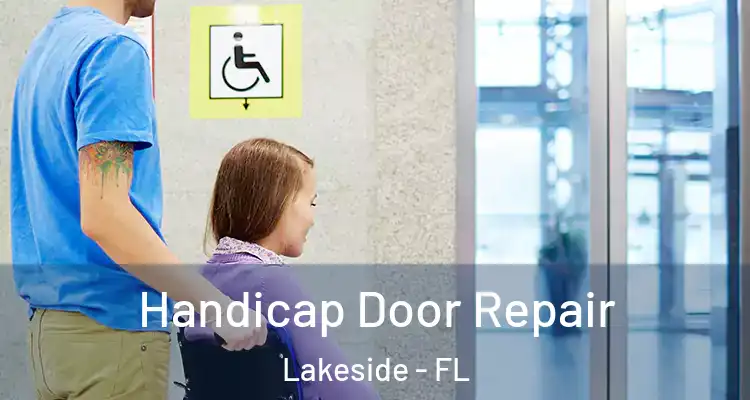  Handicap Door Repair Lakeside - FL
