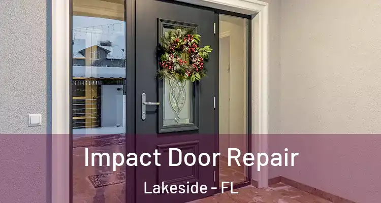  Impact Door Repair Lakeside - FL