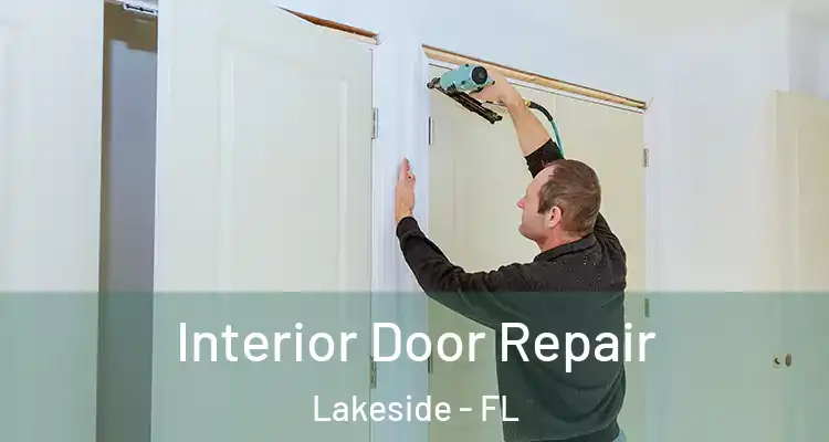  Interior Door Repair Lakeside - FL