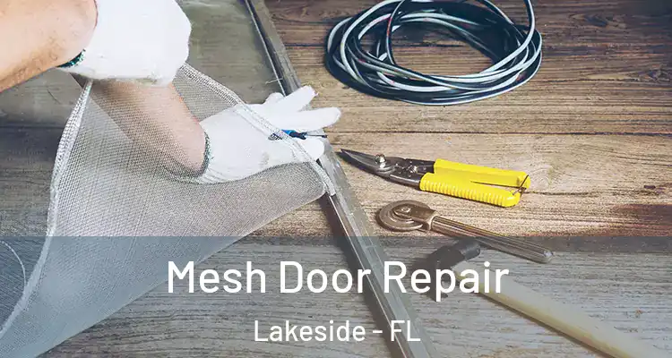  Mesh Door Repair Lakeside - FL