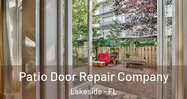  Patio Door Repair Company Lakeside - FL