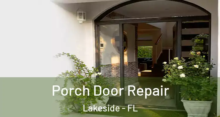  Porch Door Repair Lakeside - FL