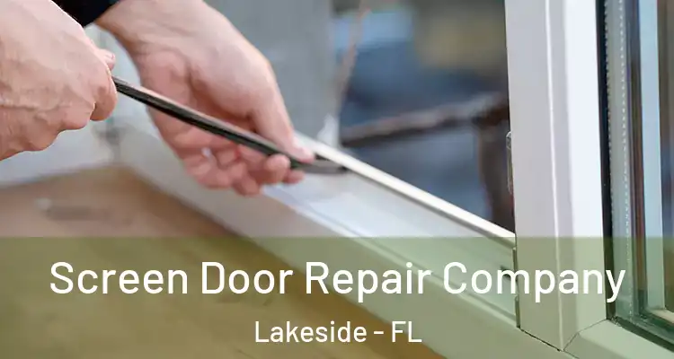 Screen Door Repair Company Lakeside - FL