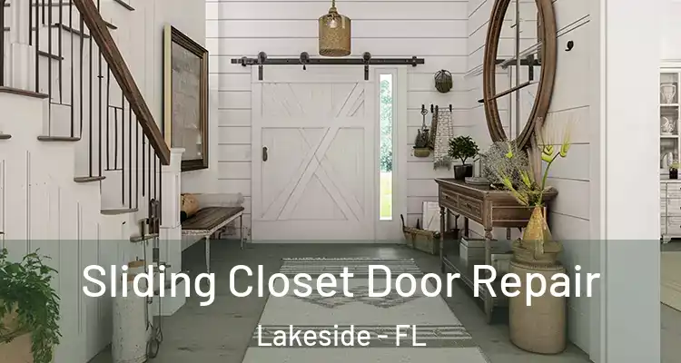  Sliding Closet Door Repair Lakeside - FL