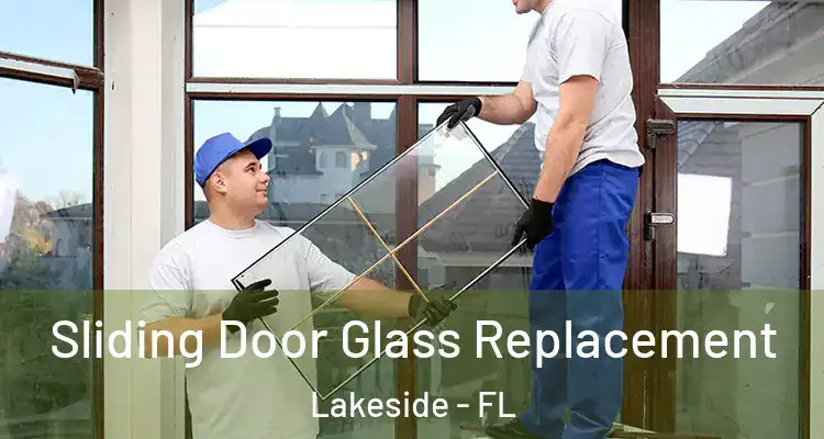  Sliding Door Glass Replacement Lakeside - FL