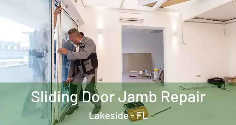  Sliding Door Jamb Repair Lakeside - FL