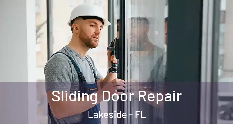  Sliding Door Repair Lakeside - FL
