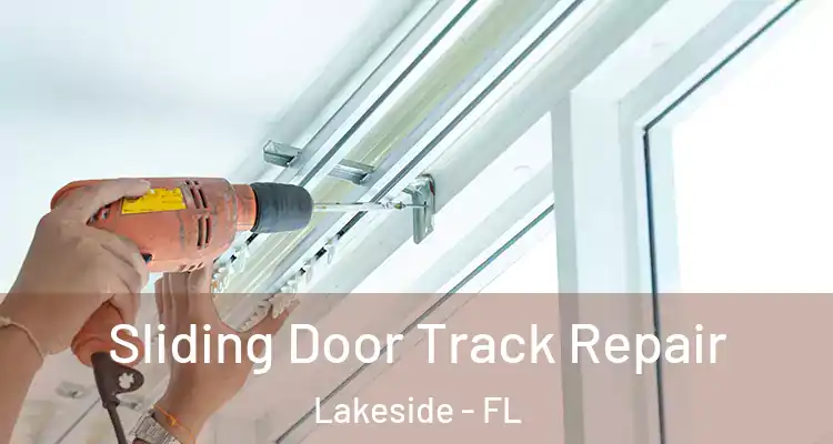  Sliding Door Track Repair Lakeside - FL