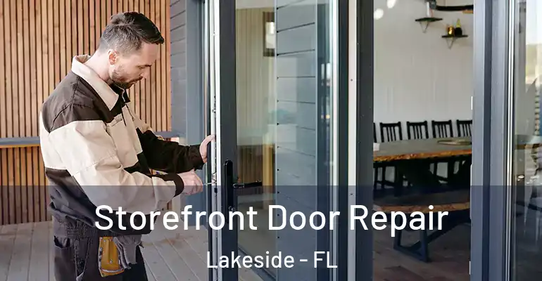  Storefront Door Repair Lakeside - FL